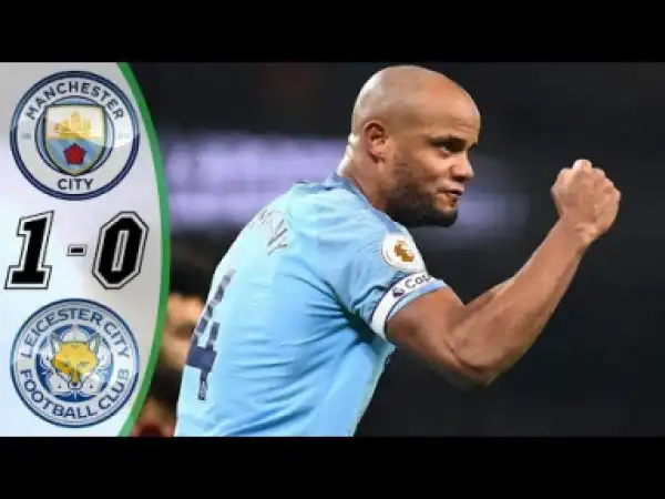 Manchester City vs Leicester City 1 – 0 | EPL All Goals & Highlights | 06-05-2019